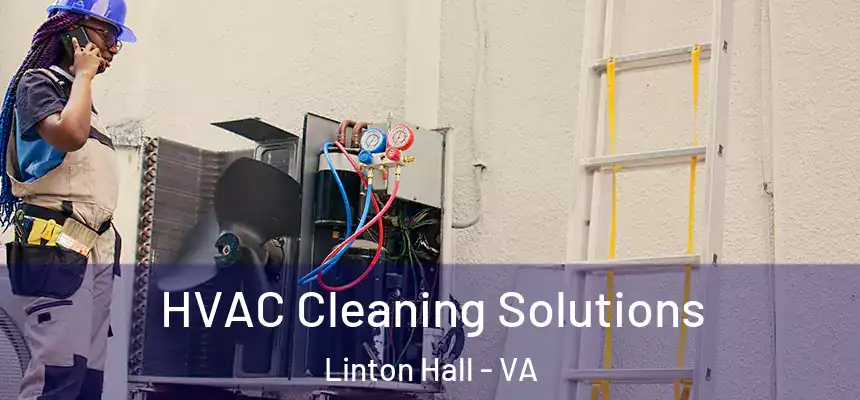  HVAC Cleaning Solutions Linton Hall - VA