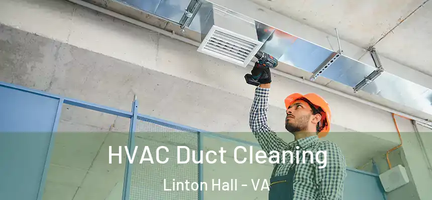  HVAC Duct Cleaning Linton Hall - VA