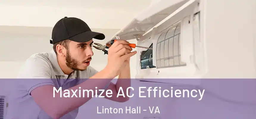  Maximize AC Efficiency Linton Hall - VA